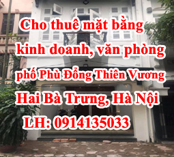 Cho thuê mặt bằng kinh doanh, văn phòng mặt phố Phù Đổng Thiên Vương, Hai Bà Trưng, Hà Nội.